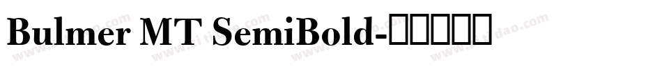 Bulmer MT SemiBold字体转换